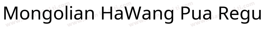 Mongolian HaWang Pua Regular字体转换